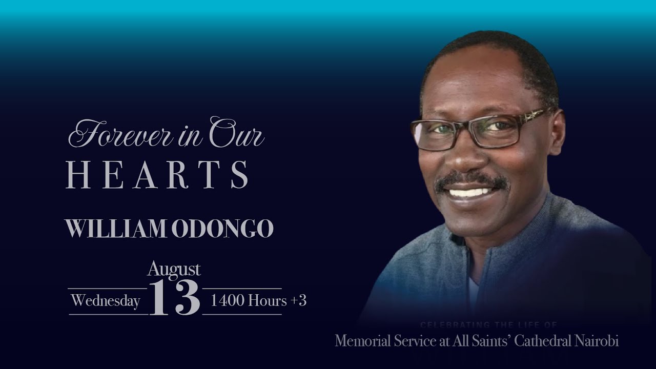 Memorial Service ~ William Odongo / All Saints Cathedral, Nairobi / 13th August 2025