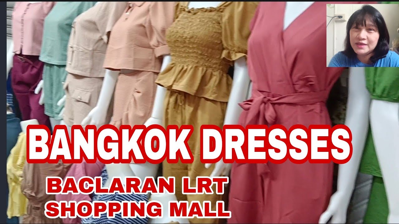 LEGIT SUPPLIER NG MGA BANGKOK DRESSES WHOLESALE BACLARAN LRT SHOPPING MALL #pasaycity