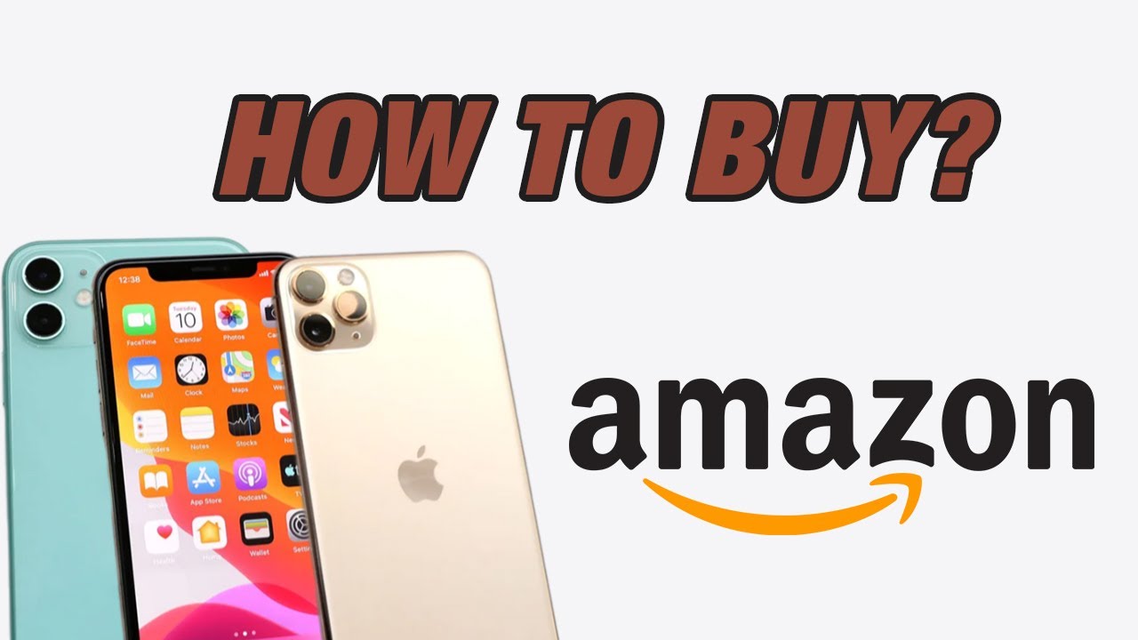 How to Buy an iPhone on Amazon