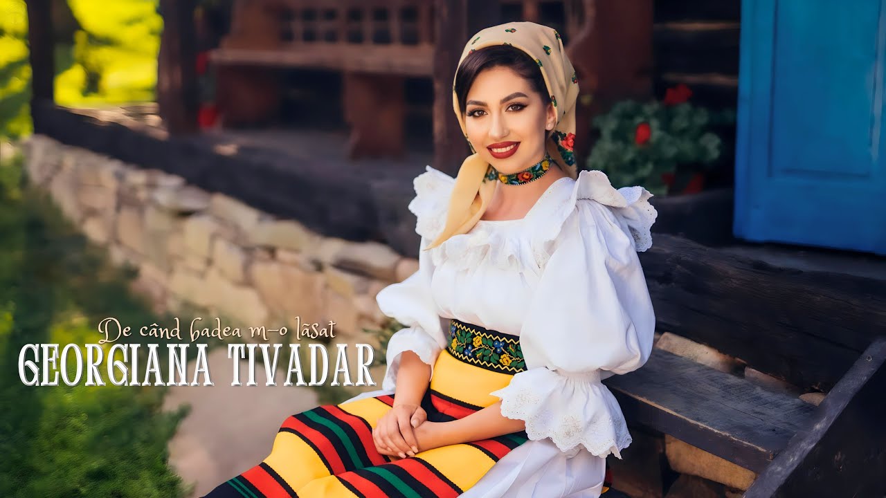 Georgiana Tivadar - De când badea m-o lăsat