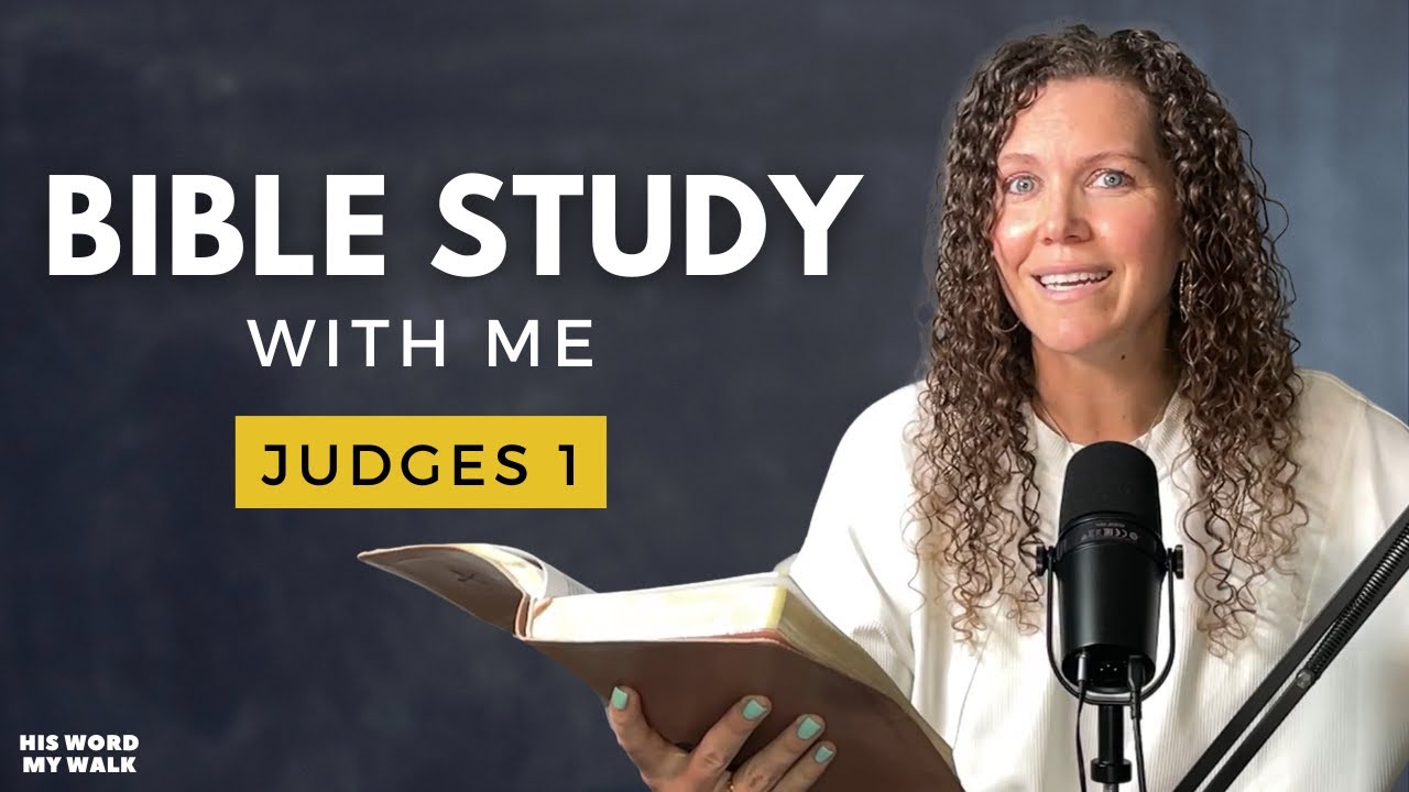 Judges 1 | The BIGGEST Mistake of the Israelites [Bible Study WITH Me]