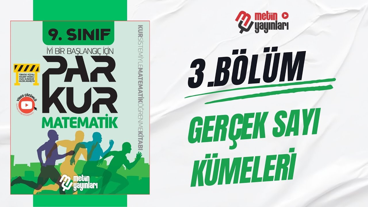 9. SINIF PARKUR MATEMATİK 3.BÖLÜM GERÇEK SAYI KÜMELERİ sy 44-59