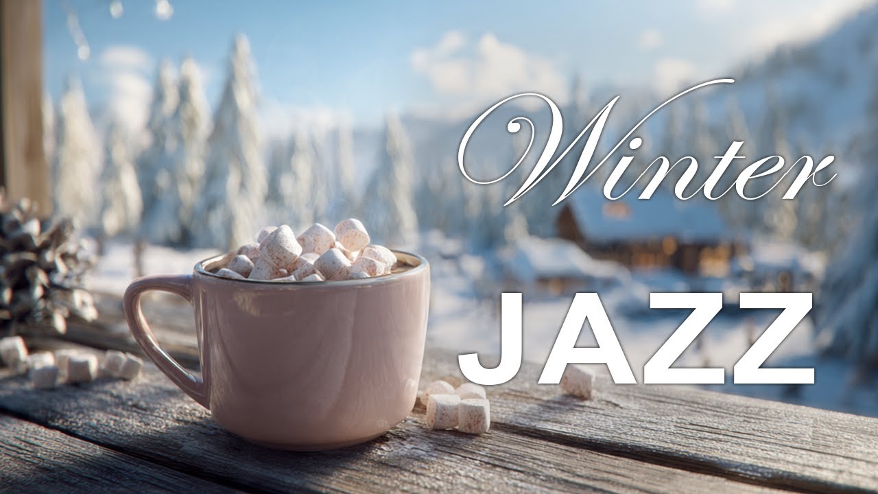 WinterJazz ☕ Smooth Jazz for Relax, Focus & Cozy Coffee Moments