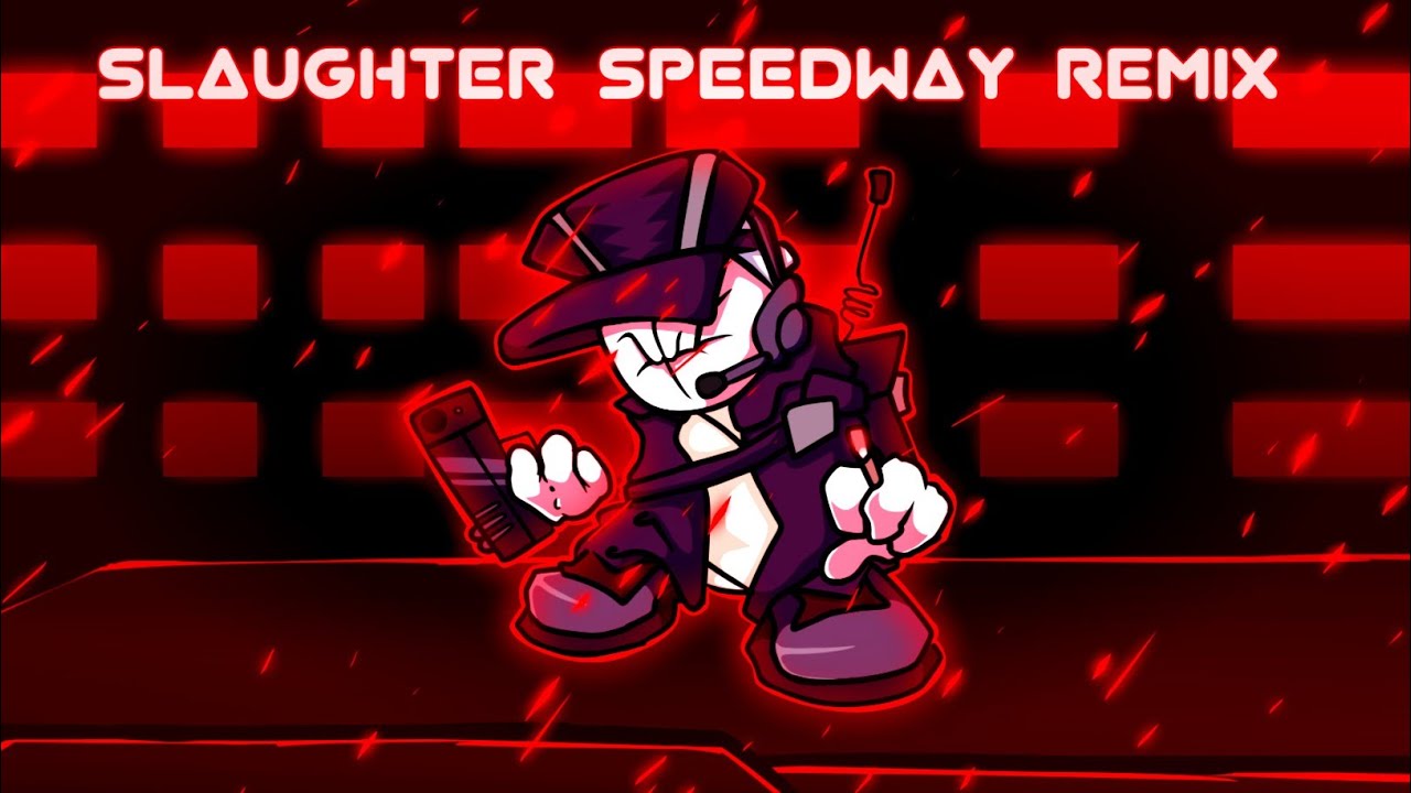 FNF - Slaughter Speedway Remix (instrumantal)