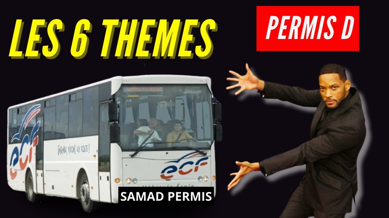 PERMIS D  /PLATEAU 6 THEMES