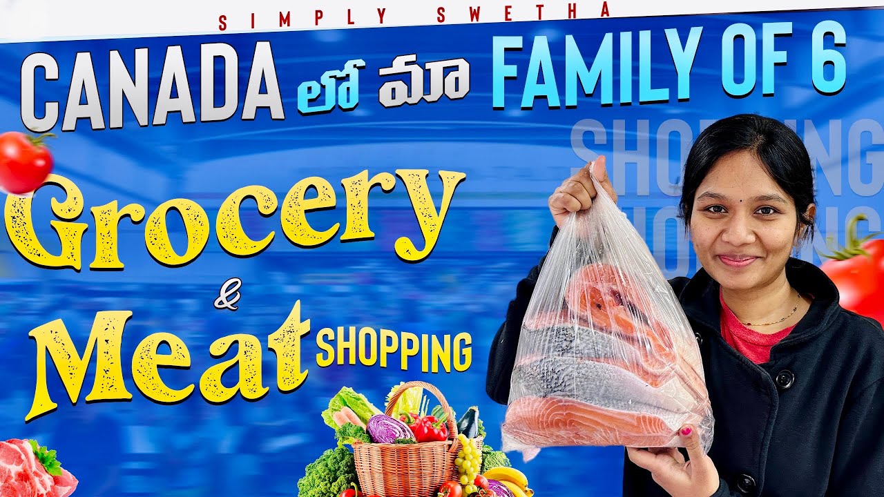 Canada లో మా Family of 6 Grocery & Meat Shopping | Telugu Vlogs | SimplySwetha