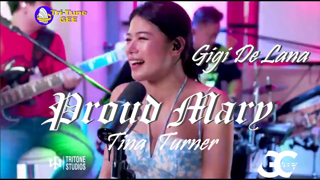 Gigi De Lana *PROUD MARY Tina Turner *II