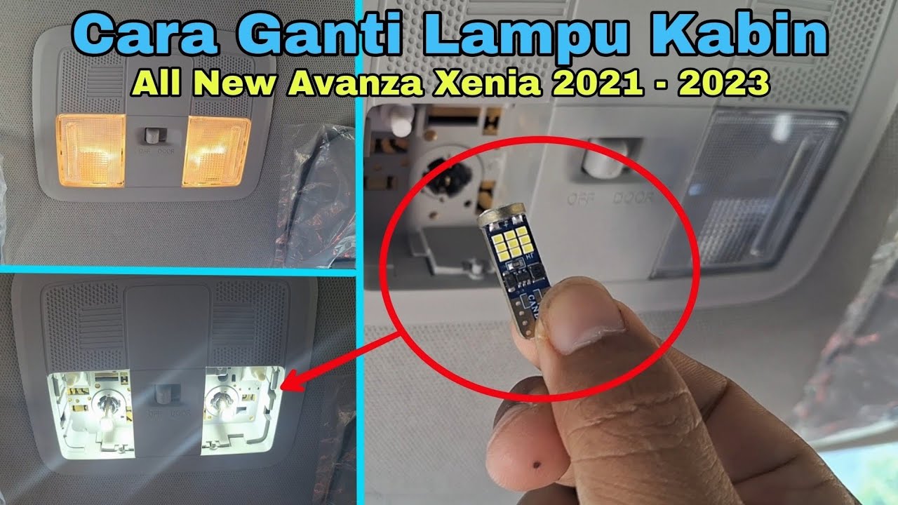 Cara Ganti Lampu Kabin Mobil All New Avanza Xenia 2021 - 2023