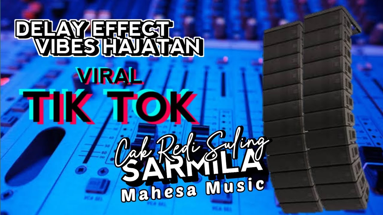 SARMILA - CAK REDI SULING - MAHESA MUSIC - DELAY EFFECT VIBES HAJATAN