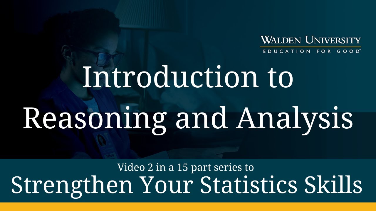 Strengthen Your Stats Skills: Introduction to Reasoning and Analysis