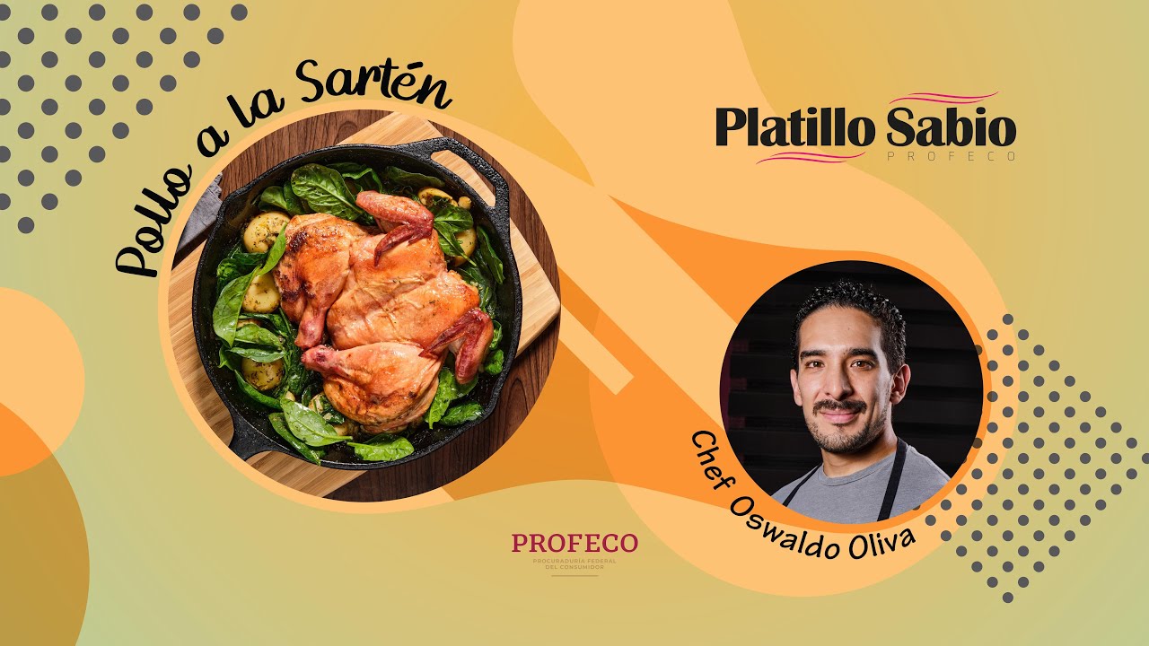 Oswaldo Oliva | Pollo a la Sartén | Platillo Sabio