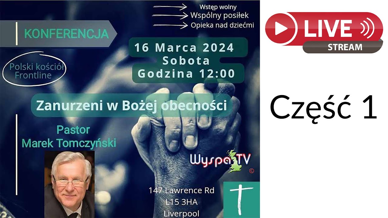 Zanurzeni w Bożej obecności Cz.1 Live Streaming z Kościoła Frontline w Liverpool
