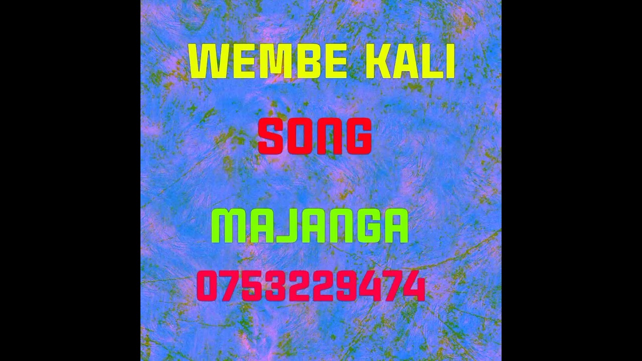 Msanii WEMBE KALI kawaletea ngoma mpya inaitwa MAJANGA pr mwamsho bend 🎹 no 0753229474