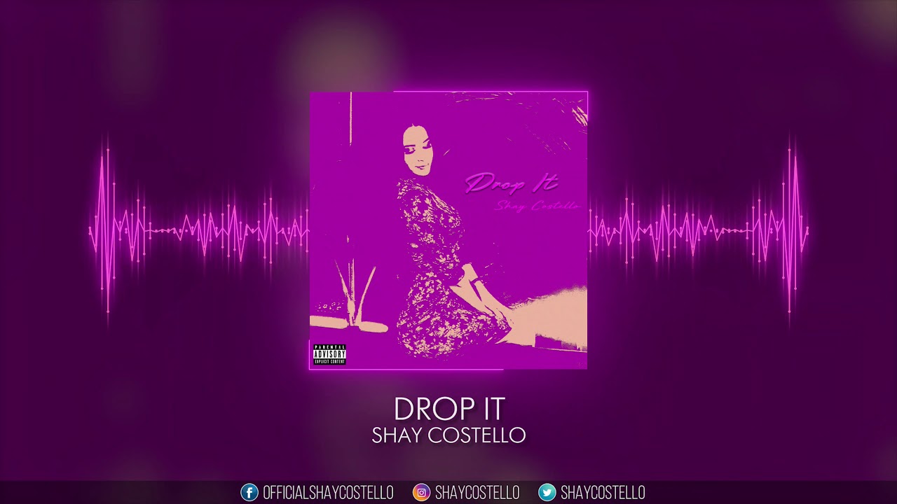 Shay Costello - Drop it [Official Audio]