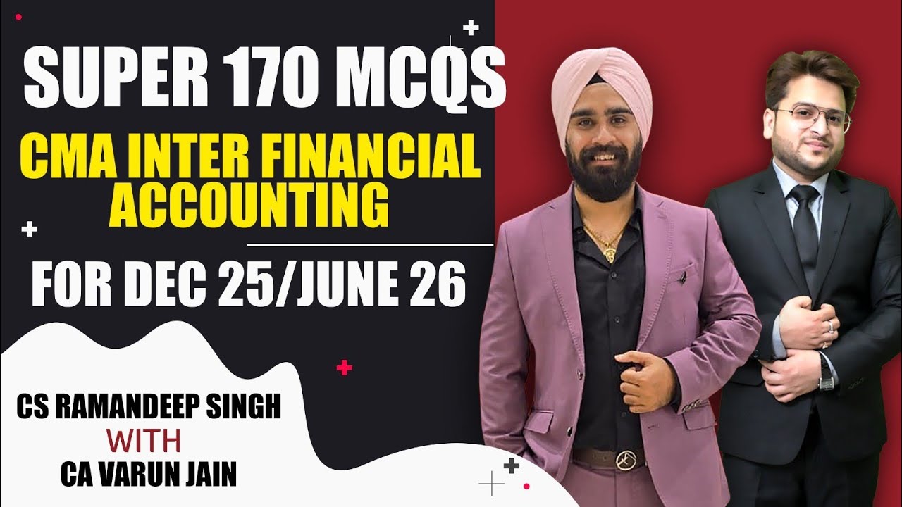 SUPER 170 MCQs (CMA INTER FINANCIAL ACCOUNTING) FOR DEC 25/JUNE 26