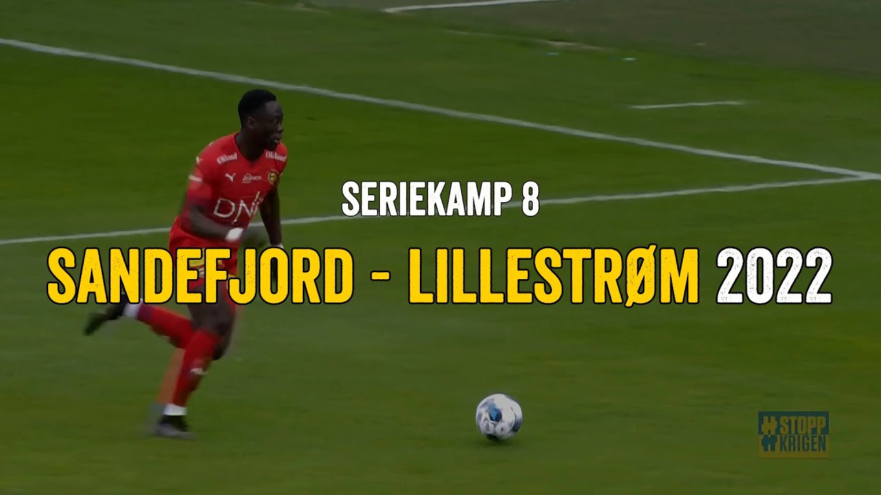 Sandefjord - Lillestrøm 2022