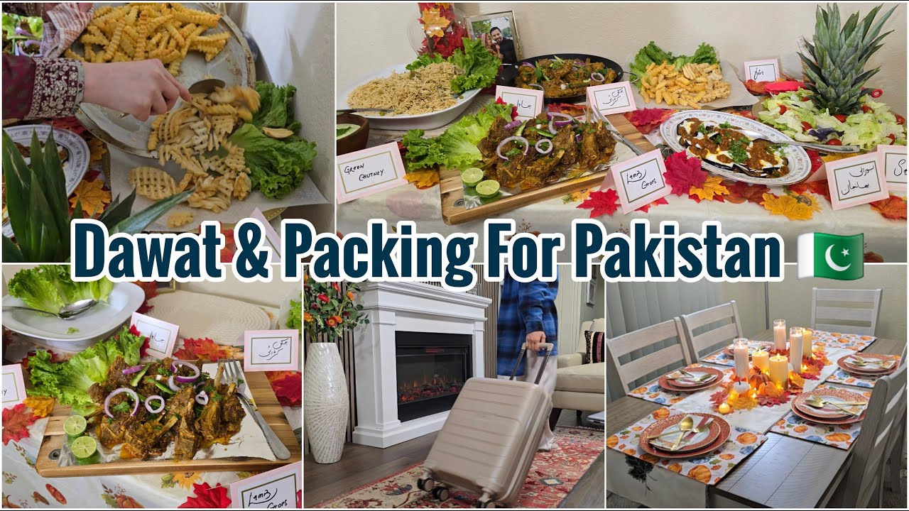 Travel Prep For Pakistan 🇵🇰 | My Bahu Surprised Me With a Beautiful Dawat + Cooking & Food Decor