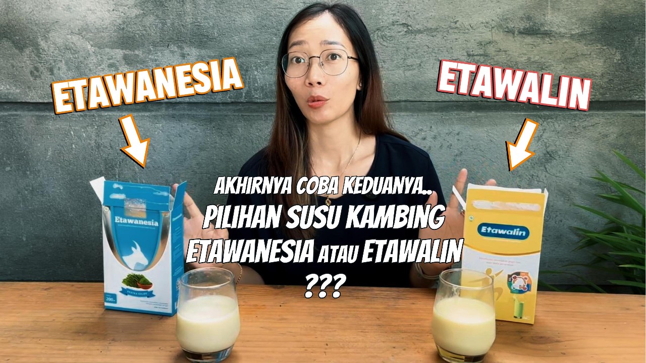2 Susu Etawa Terbaik di 2026! Aku Coba Etawanesia dan Etawalin, Ini Hasilnya