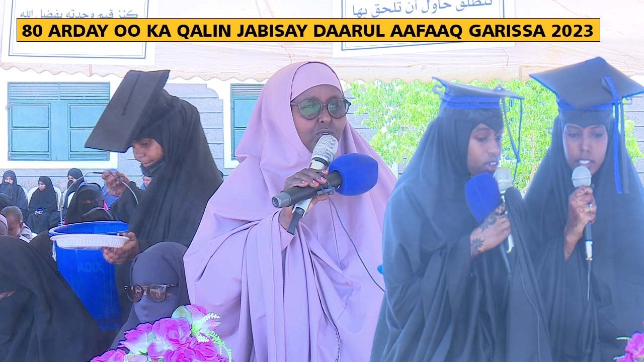 80 Arday oo ka qalin jabesay Daarul Aafaaq 2023 Garissa