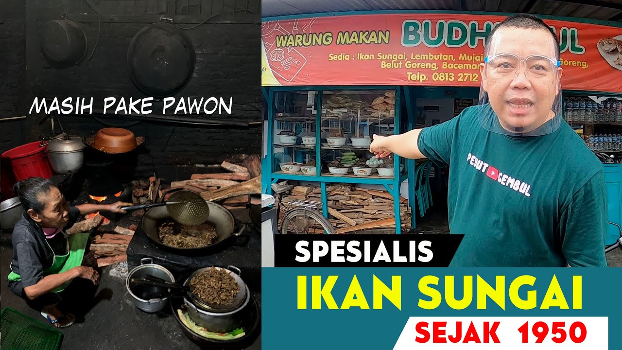 Warung Legendaris Spesialis Ikan Sungai Lembutan sejak 1950 | Warung Budhe Mul Patikraja Banyumas