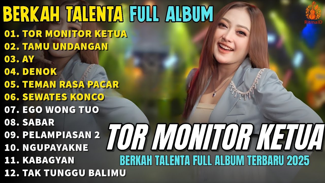 Album Berkah Talenta || TOR MONITOR KETUA - TAMU UNDANGAN - Campursari Full Album Terbaru 2025