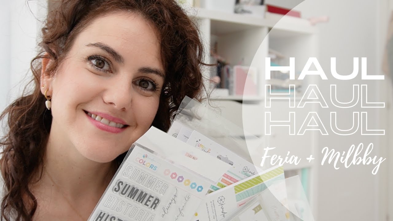 🛍️  HAUL - Feria Scrap Crea y Decora + Milbby 🛍️
