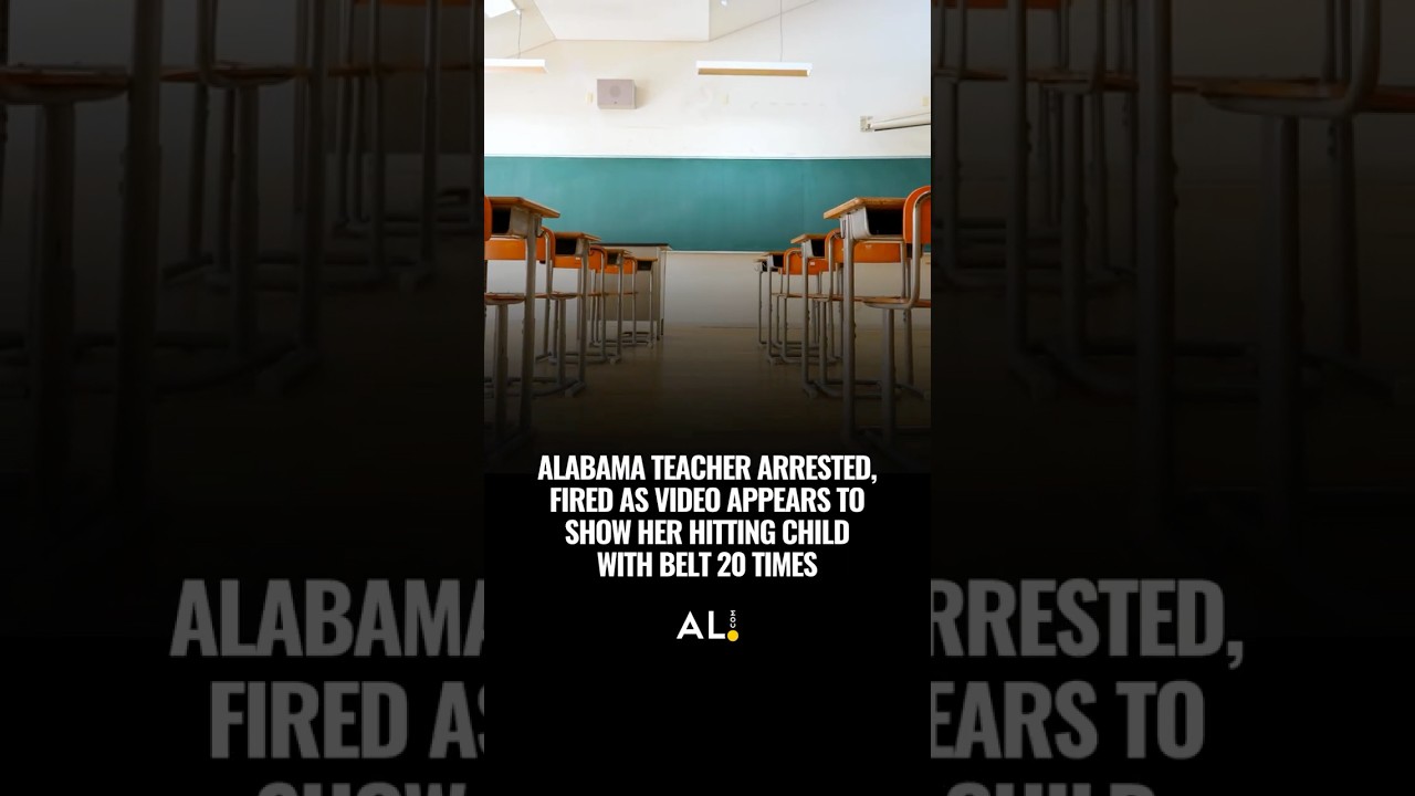 Alabama teacher arrested, fired as video appears to show her hitting child with belt 20 times