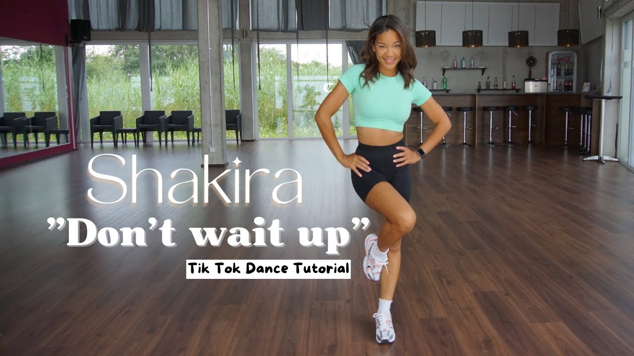 Dance with Zazou : Don't wait up - SHAKIRA (TikTok Dance Tutorial)