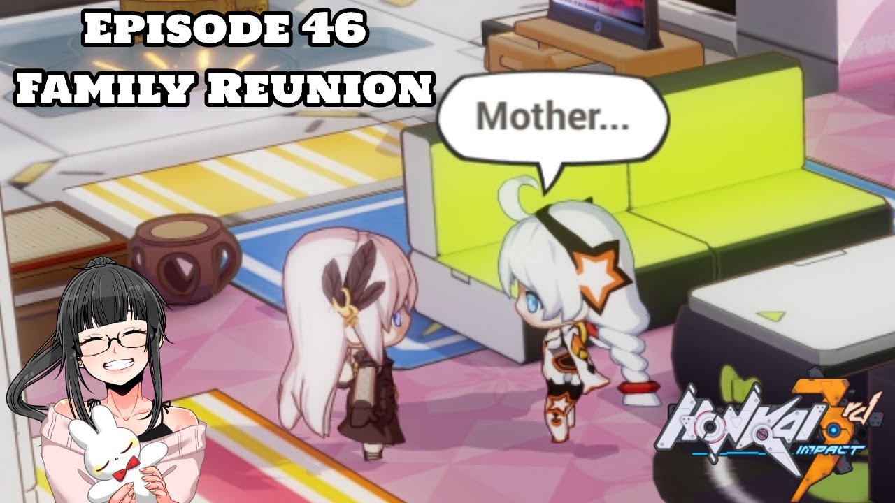 Honkai Impact 3 SEA PC Chibi Dorm Episode 46 Cecilia Arrives For The Family Reunion. (∪ ◡ ∪)