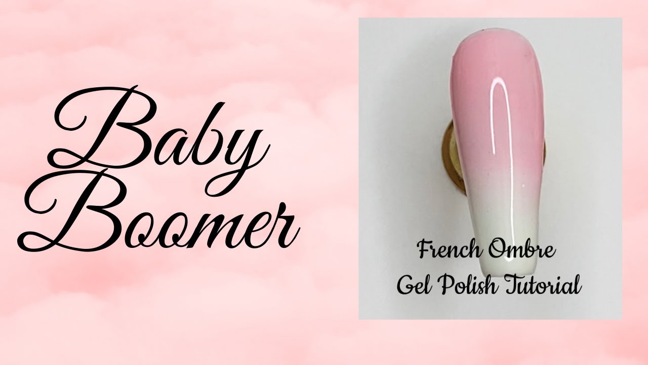Baby Boomer Gel Polish | Easy French Ombre | French Manicure Gel Nails | Nail Art | DIY At Home