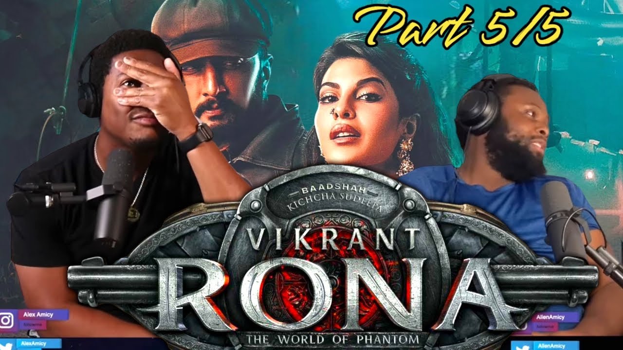 Vikrant Rona Movie Part 5/5|BrothersReaction!
