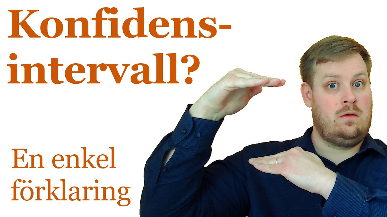 Vad &auml;r ett konfidensintervall? En enkel f&ouml;rklaring