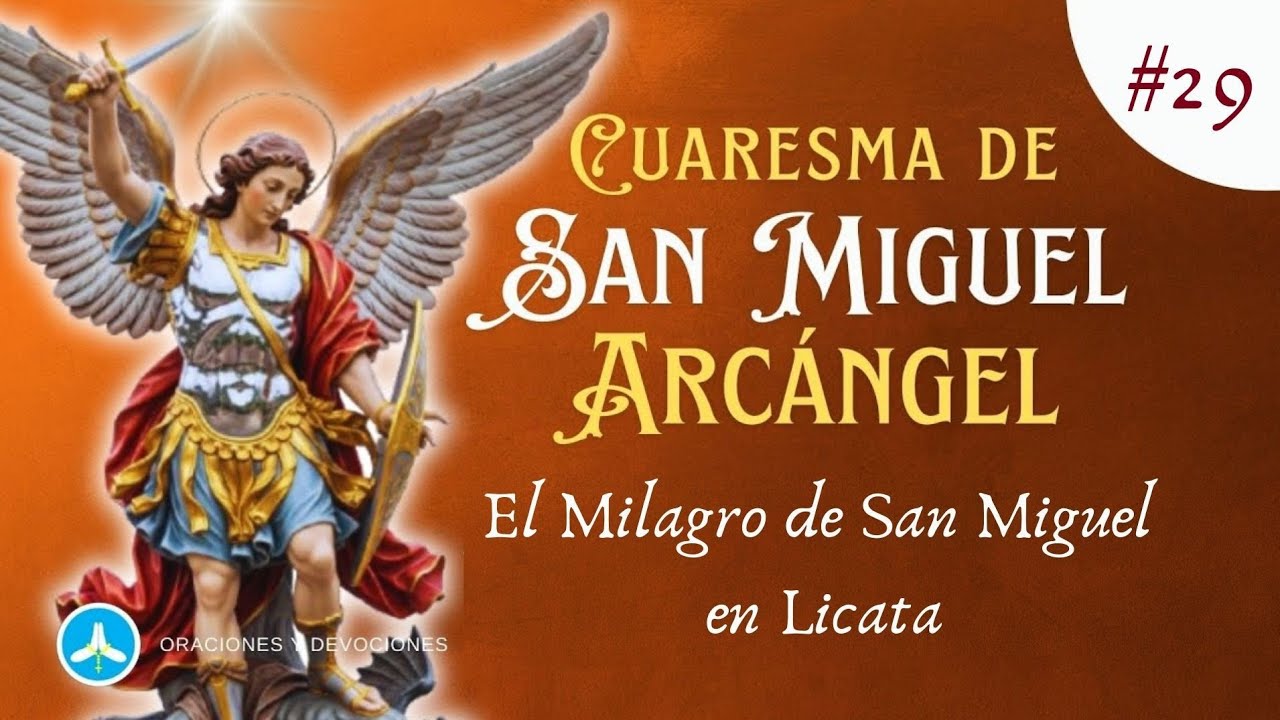 Cuaresma a San Miguel Arcángel - Día 29: Milagro en Licata