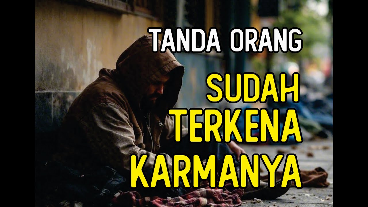 Silahkan Perhatikan !!, TANDA - TANDA ORANG YANG MENYAKITIMU SUDAH TERKENA KARMANYA