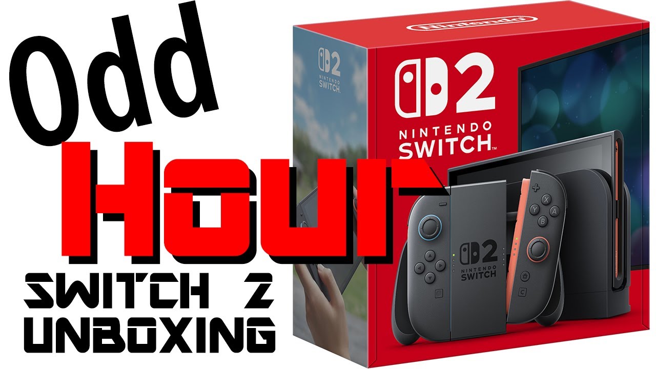 Nintendo Switch 2 Unboxing - Odd Hour