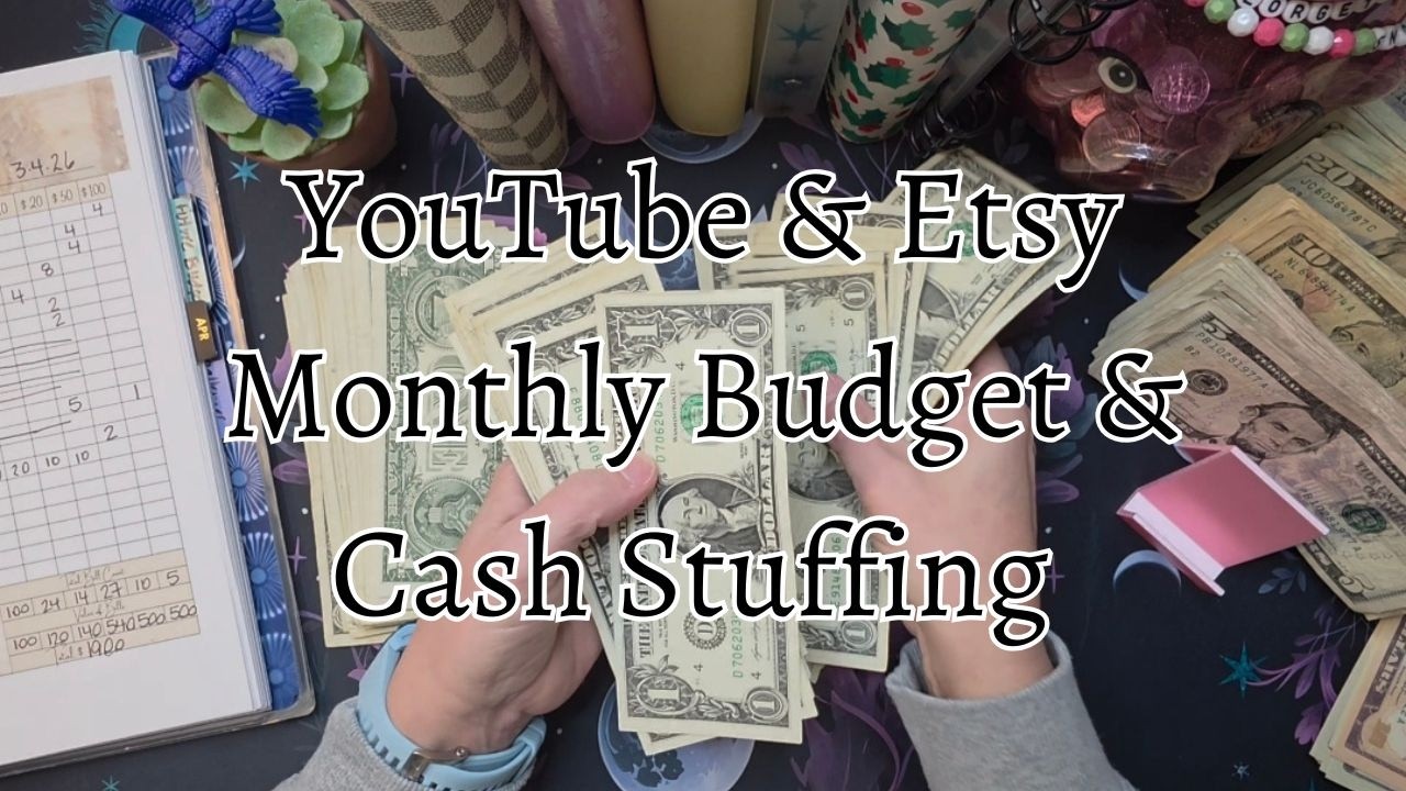 Etsy & YouTube Income • Budget, Cash Stuffing, Savings Challenges