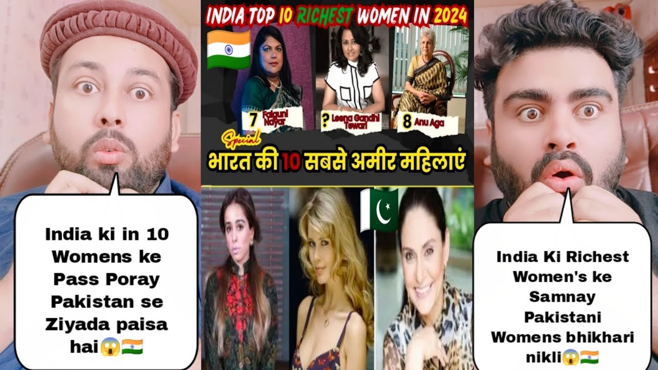 India Top 10 Richest Womens Vs Pakistan Top 10 Richest Womens | Pakistani Reaction