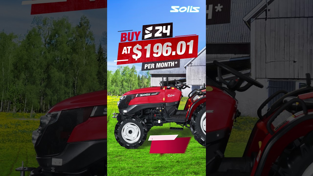 Get a Solis S24 at just $196.01 per month before May 31st, 2023 | Solis Tractor USA