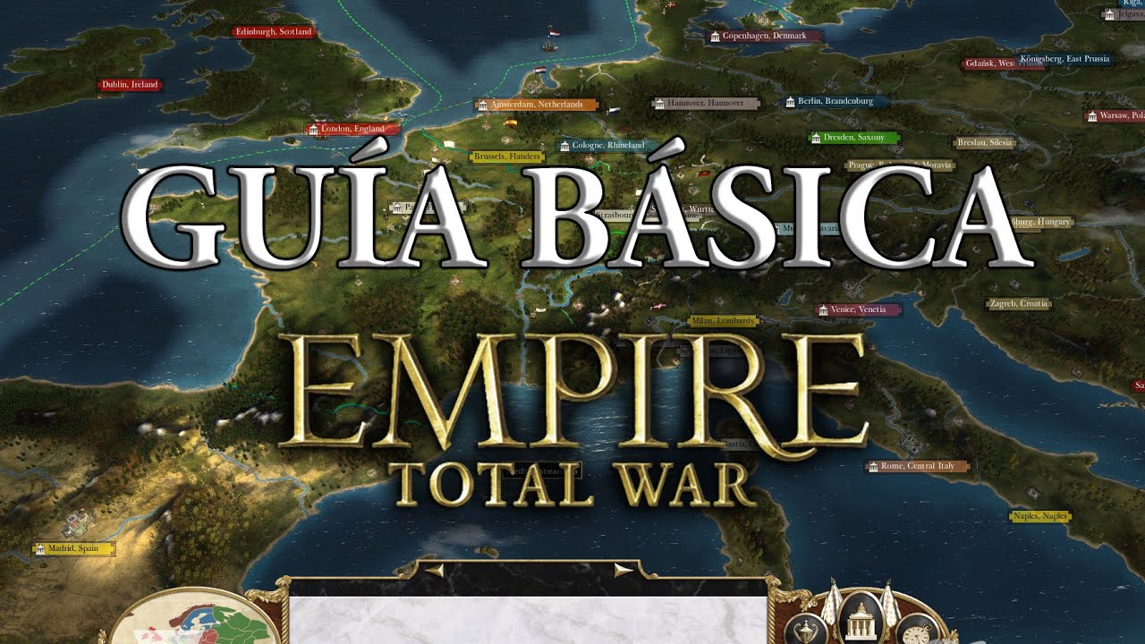 Guía básica Empire total war | Campaña