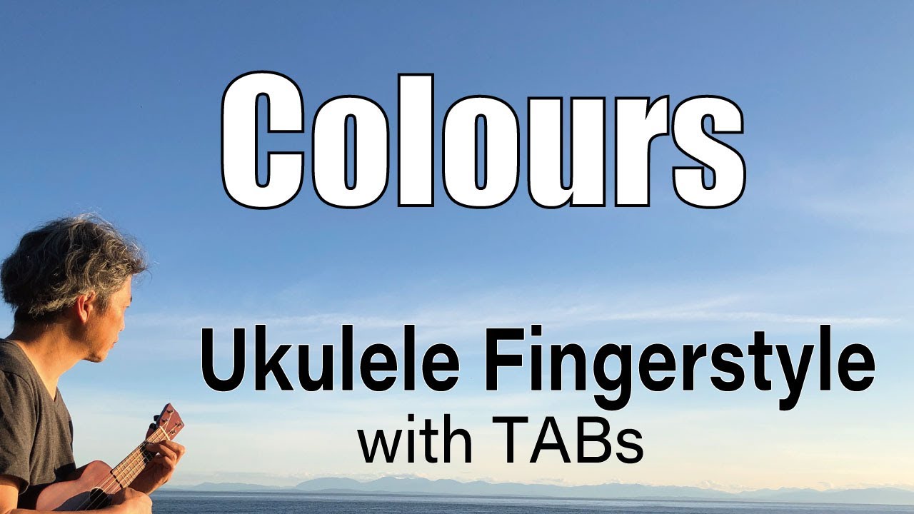 Colours (Donovan) [Ukulele Fingerstyle] Play-Along with TABs