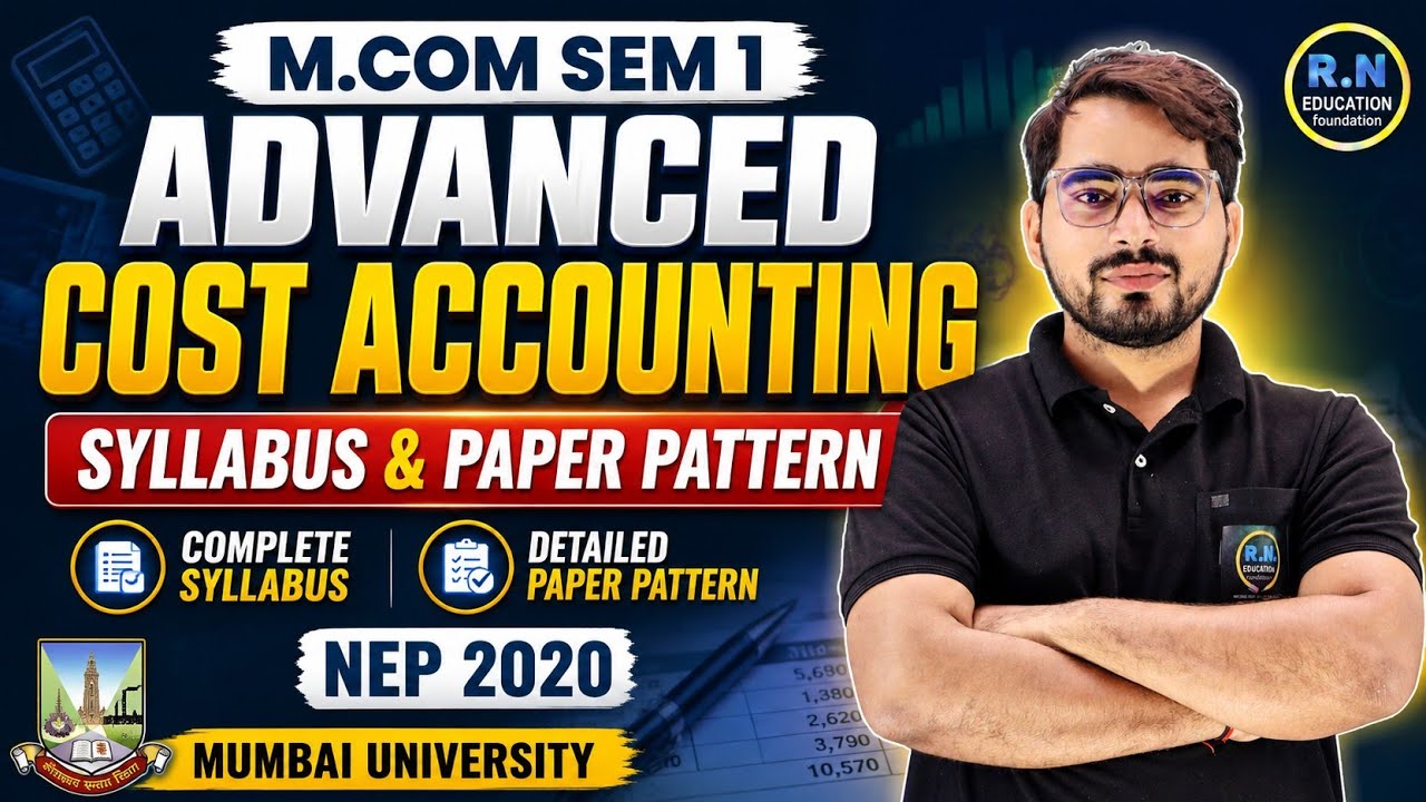 M.COM Sem 1 Advanced Cost Accounting | Syllabus & Paper Pattern | NEP 2020 | Mumbai University