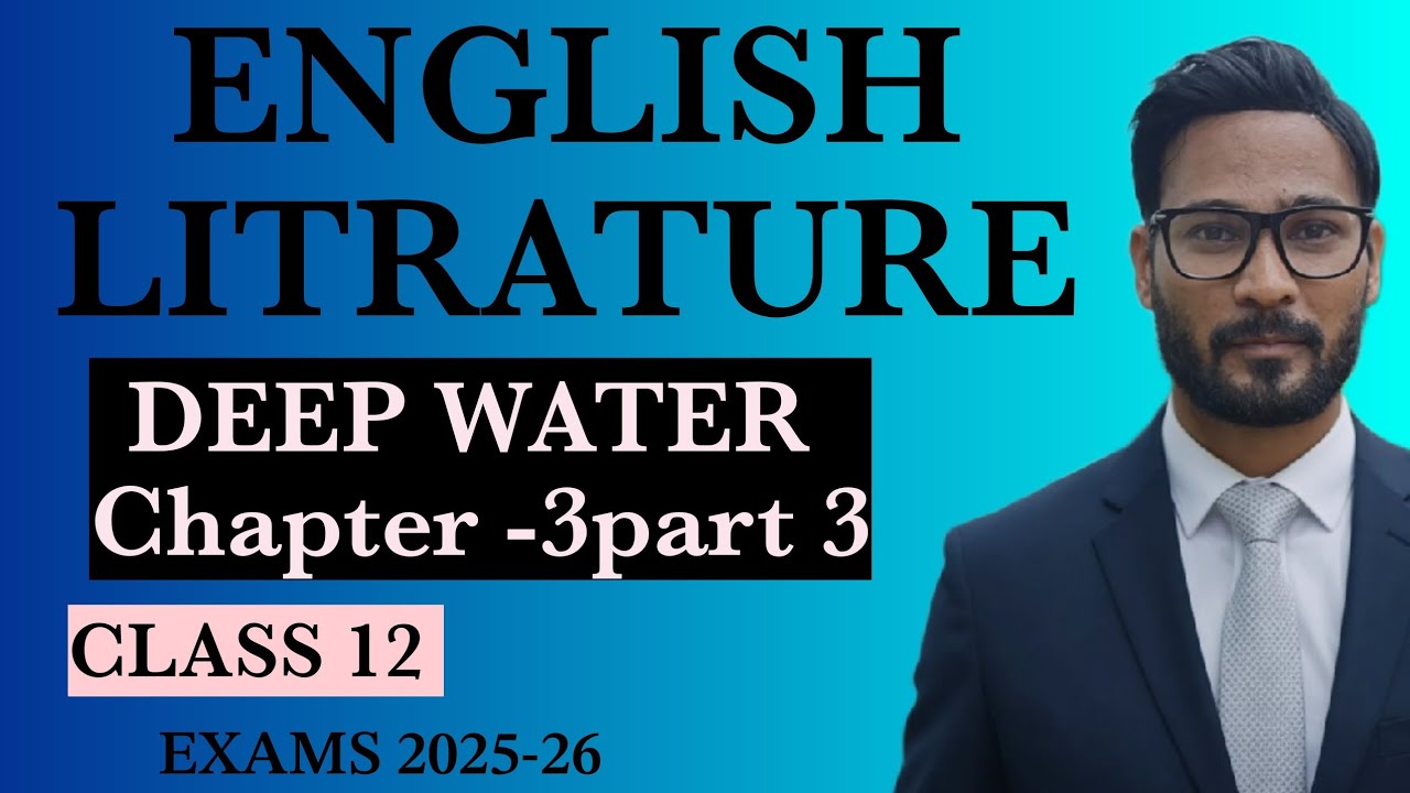 Deep water- class 12 -english litrature #flemingo #class 12 english litrature #boardsexams 