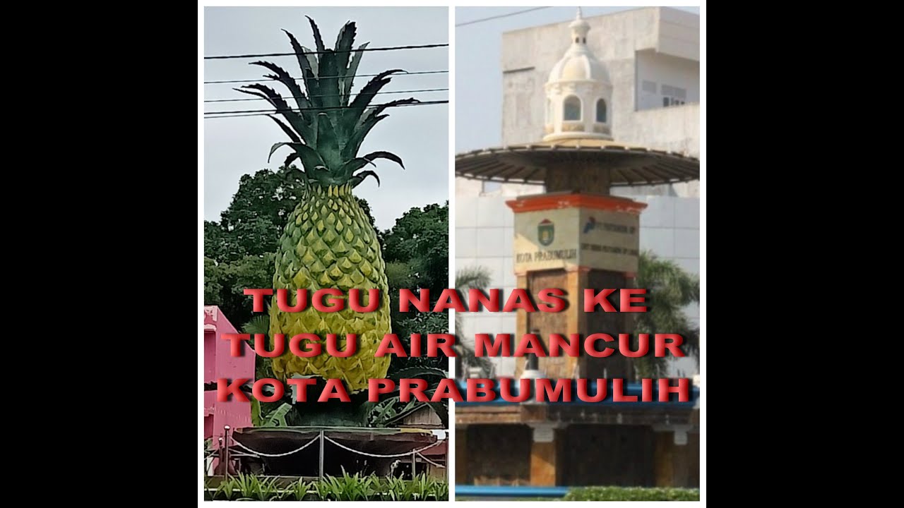 Tugu Nanas -- Tugu Air Mancur Kota Prabumulih