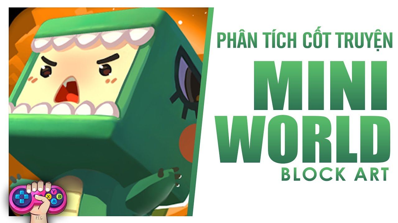 Phân tích cốt truyện: MINI WORLD