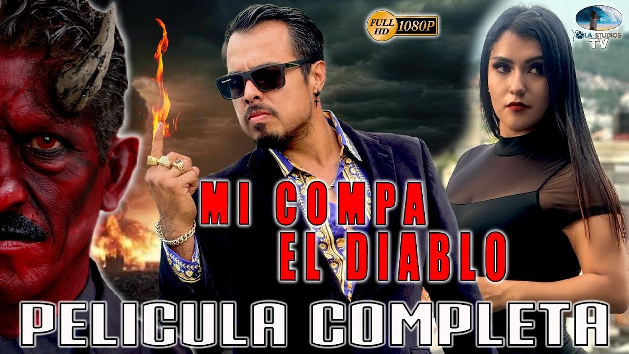 🎥  MI COMPA EL DIABLO - PELICULA COMPLETA NARCOS | Ola Studios TV 🎬