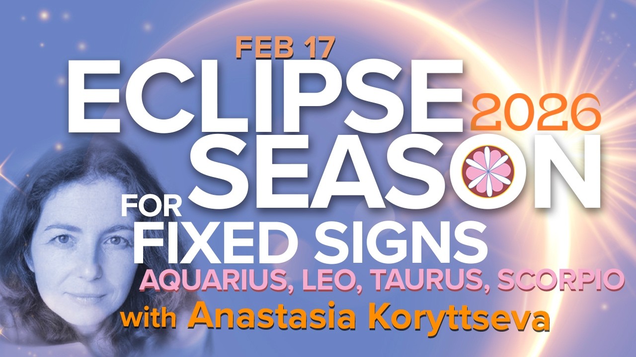 2026 Eclipse Season for Fixed Signs | Aquarius, Leo, Taurus & Scorpio #eclipse #astrologyforecast