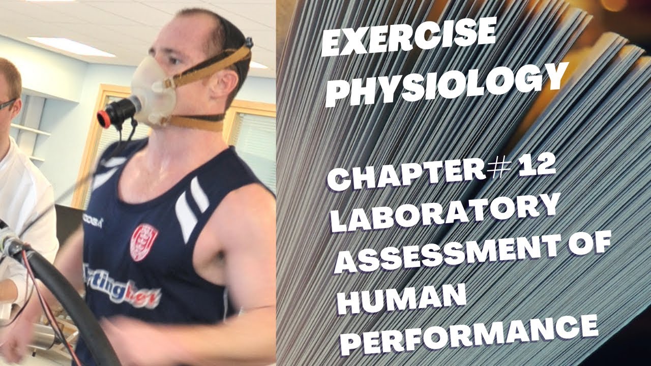 Exercise Physiology Ch#12 Laboratory Assessment Of Human Performance |DPT Lecture