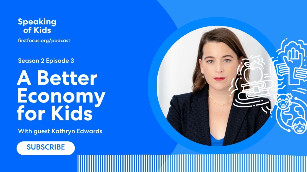 Kathryn Edwards Imagines a Better Economy for Kids