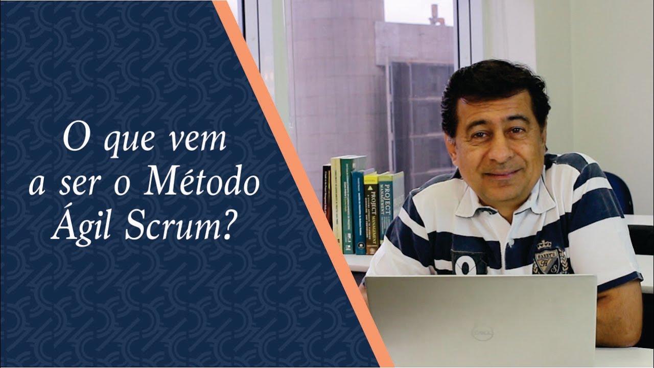 O que vem a ser o Método Ágil Scrum?