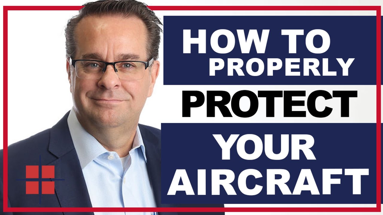 Episode #16 | How to Properly Protect Your Aircraft | John Skabelund